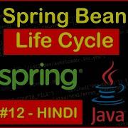 Life Cycle Methods Of Spring Bean Spring Framework Tutorial In HINDI