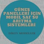 GÜNEŞ PANELLERİ İÇİN MOBİL SAF SU ARITMA SİSTEMLERİYATAY MODELLER