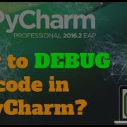How To Debug Code In PyCharm Debugging In PyCharm