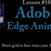 Adobe Edge Animate Lesson 10 Show Grid To Fine Tune Your Animation