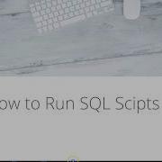 Run A SQL Script
