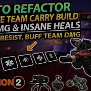 The Division 2 Prototype REFACTOR Skill Build Carries Entire Team