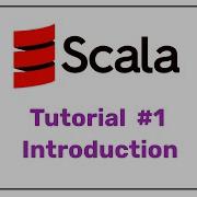 Scala Tutorial 1 Introduction Scala For Beginners Scala Programming Scala For Spark