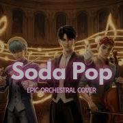 Soda Pop Saja Boys Epic Heroic Orchestral