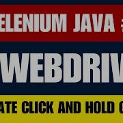 Selenium Java 23 Нажатие и удержание кнопки в классе Selenium Actions