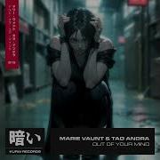 Marie Vaunt Tao Andra Out Of Your Mind Extended Mix