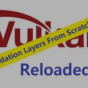 032 Vulkan Validation Layer From Scratch 2 3