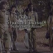 Kids Stranger Things Slowed 3D Audio