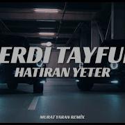 Ferdi Tayfur Hatıran Yeter Murat Yaran Remix Bir Gün Gitsen Bile Hatıran Yeter