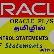 IF STATEMENT CONTROL STATEMENTS In PLSQL Oracle PLSQL Tutorial In TAMIL Learncodetodaytamil
