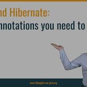 JPA и Hibernate основные аннотации которые вам необходимо знать