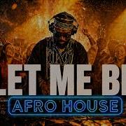 The Second Voice LET ME BE Afro House Remix 2026