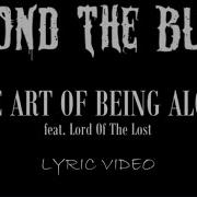 Beyond The Black The Art Of Being Alone Feat Lord Of The Lost 2025 Lyric Video