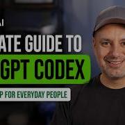Полное руководство по ChatGPT Codex для каждого