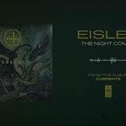 Eisley The Night Comes