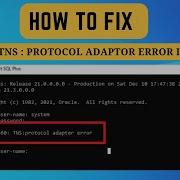 SOLVED ORA 12560 TNS Protocol Adaptor Error In Oracle 21c Fix Protocol Adapter Error