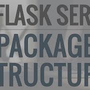 Python Flask Tutorial Full Featured Web App Part 5 Package Structure