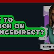 How To Search On ScienceDirect Ultimate Study Hacks