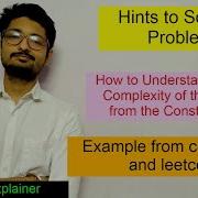 How To Understand The Time Complexity Of The Problem From The Constraints CODE EXPLAINER