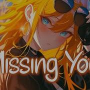 Nightcore Missing You Frank Walker Ft Nate Smith Lyrics