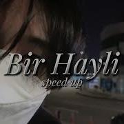 Murat Dalkılıç Bir Hayli Speed Up