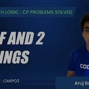 CAKP03 Chef And 2 Strings Coding With Logic CP Problems Solved Cakewalk