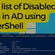 Get A List Of Disabled Users In Active Directory Using PowerShell