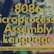X86 Assembly Hello World Print Any Text In Intel 8086 Microprocessor