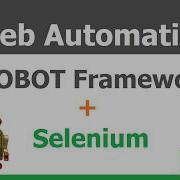 3 1 Robot Framework Selenium Selenium SeleniumLibrary