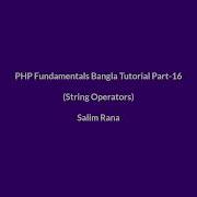 PHP Fundamentals Bangla Tutorial Part 16 String Operators