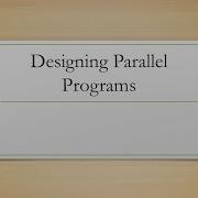 7 2 Distributed And Parallel Computing Designing Parallel Programs