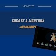 Create A Lightbox In JavaScript