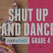 SHUT UP AND DANCE Rockschool Guitar Grade 4 2012 2018