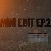 Mini Edit Ep 2