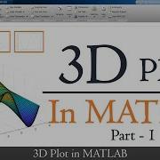 How To Generate 3D Plot In MATLAB Part 1 3D Plot In Matlab For Beginner MATLAB TUTORIALS