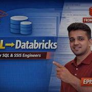 Databricks For SQL SSIS Engineers Complete Beginner Guide Episode 1