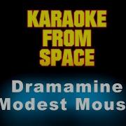 Modest Mouse Dramamine Karaoke Instrumental Lyrics