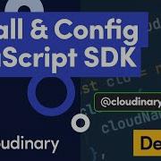 Install Configure The Cloudinary JavaScript SDK Dev Hints