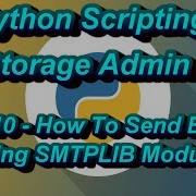 Python Scripting For Storage Admin Part 10 How To Send Email Using SMTPLIB