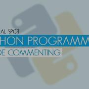 Python Programming Commenting Our Code