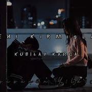 Seni Kırmışlar Kubilay Karca Remix Sen Böyle Değildin çok Severdin