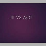 ANGULAR JIT VS AOT