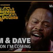 Hold On I M Coming Sam Dave The Midnight Special