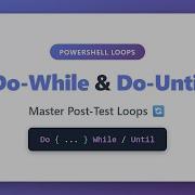 PowerShell Do While And Do Until Loops Complete Guide For Beginners