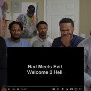 First Time Hearing Bad Meets Evil Welcome 2 Hell