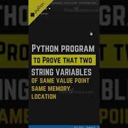 Python Program To Prove That Two String Variables Of Same Value Point Same Memory Location Shorts