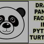 PYTHON TURTLE GRAPHIC PANDA FACE FACE PANDA TURTLE CODE PYTHON PYTHON CODE Code GRAPHIC