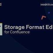 Storage Format Editor For Confluence Get Started
