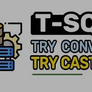TRY CAST TRY CONVERT Function T SQL FULL Tutorial For Beginners Lesson 22