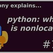 Python What Is Nonlocal Intermediate Anthony Explains 169